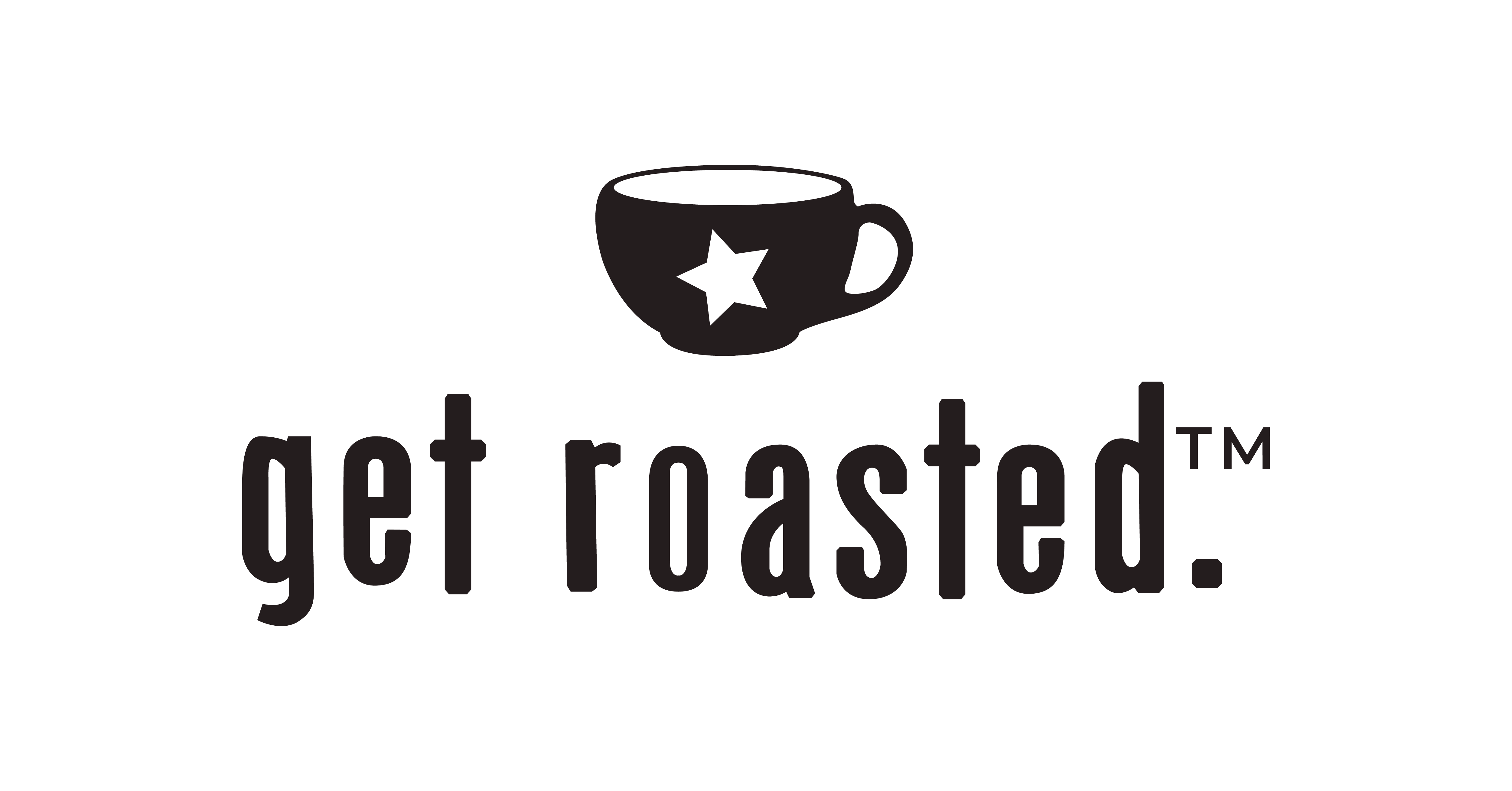 Coffee Get Roasted.